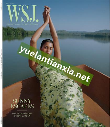 华尔街日报杂志（The Wall Street Journal Magazine）2022年5月