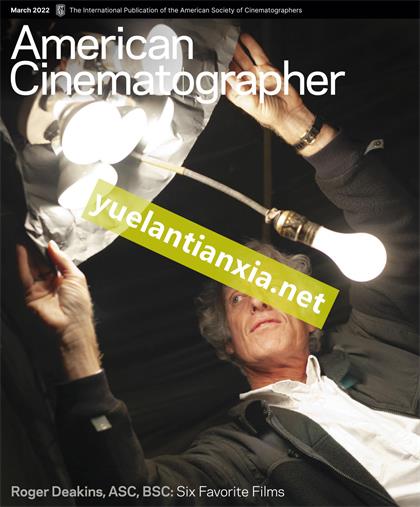 美国电影摄影师（American Cinematographer）2022年3月