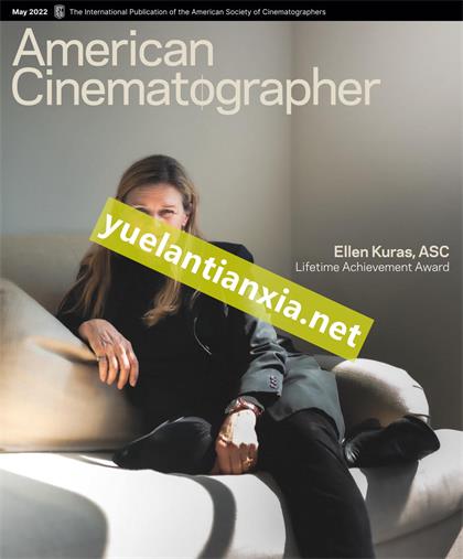 美国电影摄影师（American Cinematographer）2022年5月