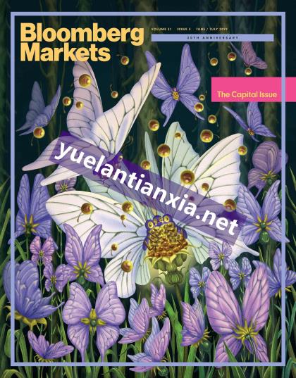 【欧洲版】彭博市场（Bloomberg Markets）2022年6-7月