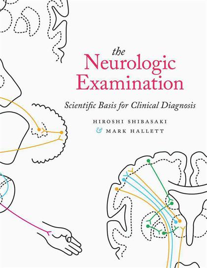 The Neurologic Examination：Scientific Basis for Clinical Diagnosis
