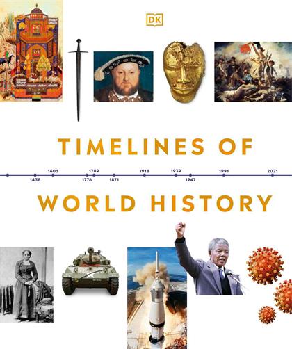 Timelines of World History (DK Timelines Adult)