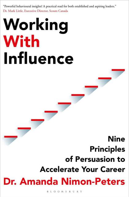 Working with Influence：Nine Principles of Persuasion to Accelerate Your Career