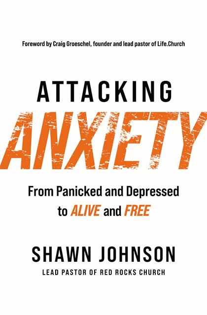 Attacking Anxiety：From Panicked and Depressed to Alive and Free