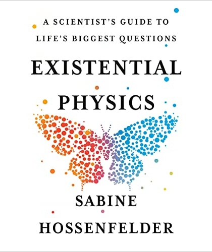 Existential Physics： A Scientist’s Guide to Life’s Biggest Questions