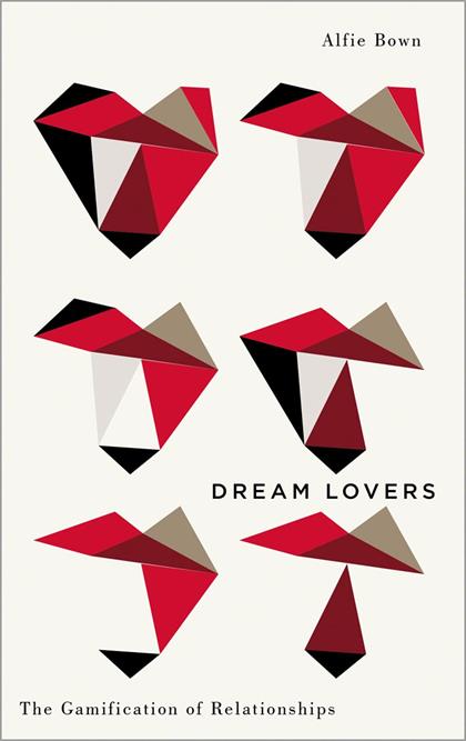 Dream Lovers：The Gamification of Relationships