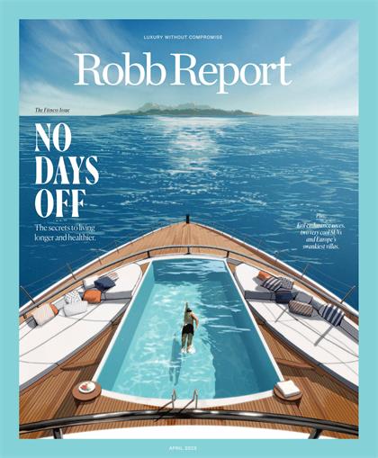 罗博报告（Robb Report ）2023年4月