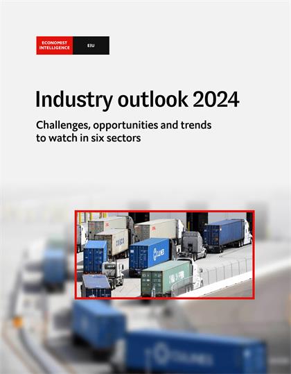 经济学人智库（EIU）：Industry Outlook 2024