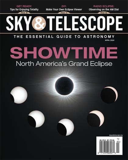 天空与望远镜（Sky & Telescope）2024年4月
