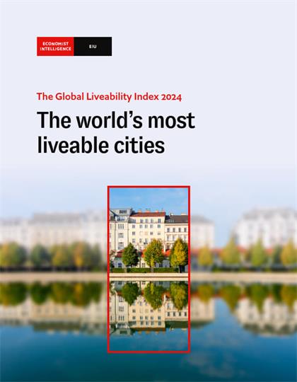 经济学人智库（EIU）：The worlds most liveable cities 2024