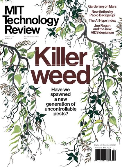 麻省理工科技评论（MIT Technology Review）2024年11-12月