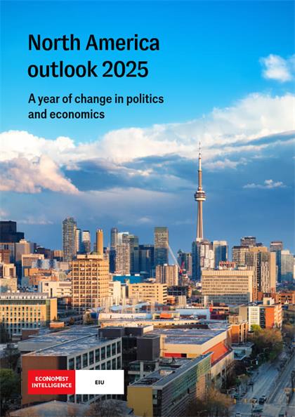 经济学人智库（EIU）：North America Outlook 2025