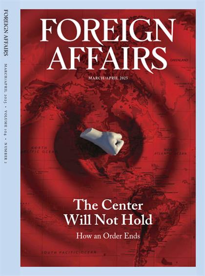 外交事务（Foreign Affairs）2025年3-4月