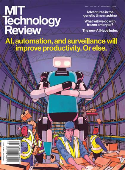 麻省理工科技评论（MIT Technology Review）2025年3-4月