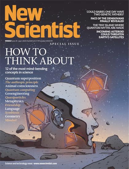 新科学家（New Scientist）2025年6月28日
